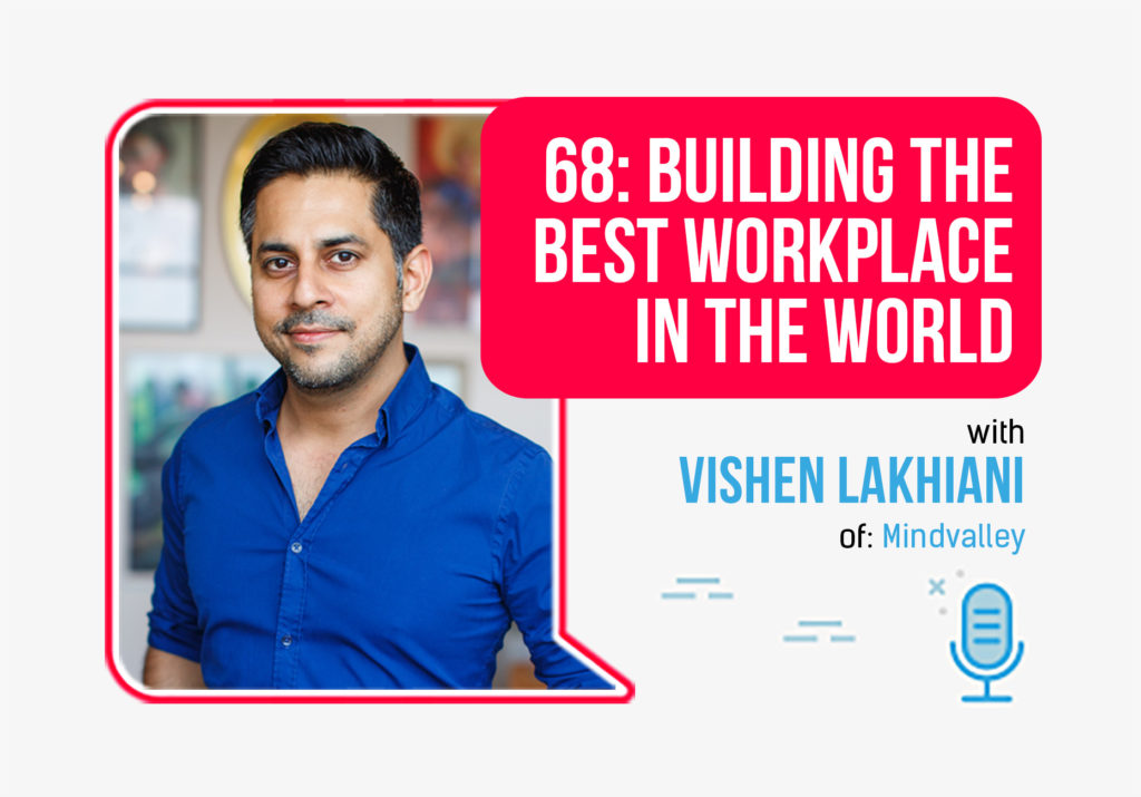 Vishen Lakhiani foundr podcast interview