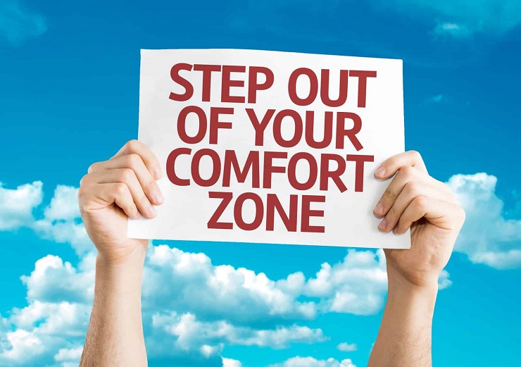 Step Out Of Your Comfort Zone