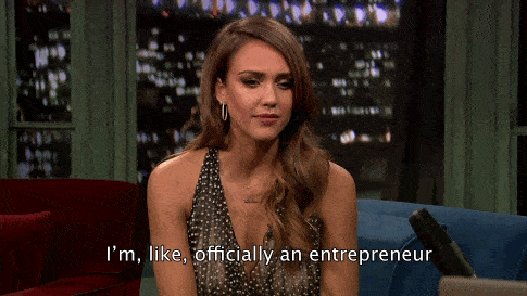 I'm like, officially an entrepreneur